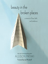 Cover image for Beauty in the Broken Places
